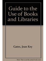Guide to the use of books and libraries /