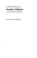 Autistic children : a guide for parents /