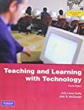 Teaching and learning with technology /