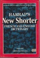 Harrap's new shorter French and English dictionary : French and English dictionary /