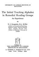 The Initial Teaching Alphabet in remedial reading groups: an experiment /