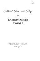Collected poems and plays of Rabindranath Tagore.
