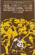 Race, conflict, and the international order : from Empire to United Nations /