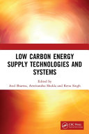 Low carbon energy supply technologies and systems /