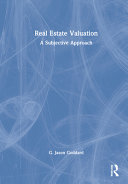 Real estate valuation : a subjective approach /