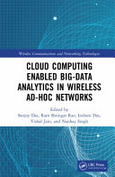 Cloud computing enabled big-data analytics in wireless ad-hoc networks /