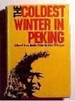 The coldest winter in Peking : a novel from inside China /