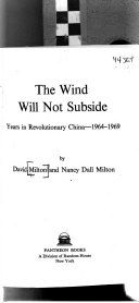 The wind will not subside : years in revolutionary China, 1964-1969 /