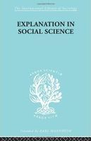 Explanation in social science /