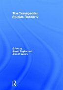 The transgender studies reader 2 /