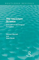 The uncertain science : criticism of sociological formalism /