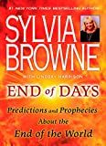 End of days : predictions and prophecies about the end of the world /