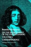 On the improvement of the understanding : the ethics correspondence /