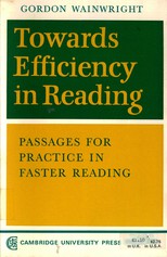 Towards efficiency in reading: ten passages for practice in faster and more efficient reading for students and adults,