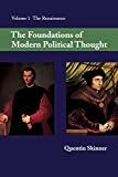 The foundations of modern political thought. v.1. the renaissance