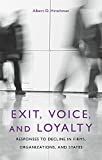 Exit, voice, and loyalty : responses to decline in firms, organizations, and states /