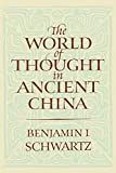 The world of thought in ancient China /