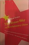 The Yenan Way in revolutionary China.