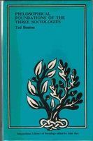 Philosophical foundations of the three sociologies /