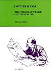 Imperialism, the highest stage of capitalism : a popular outline /