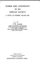 Schism and continuity in an African society : a study of Ndembu village life /