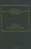 Identity, self-determination and secession /