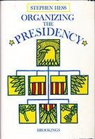 Organizing the presidency /