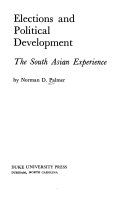 Elections and political development : the South Asian experience /