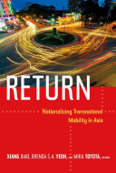 Return : nationalizing transnational mobility in Asia /