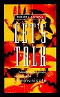 Let's talk : helping couples, groups, and individuals communicate /