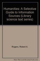 The humanities : a selective guide to information sources /
