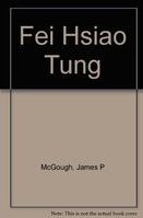 Fei Hsiao-tung : the dilemma of a Chinese intellectual /