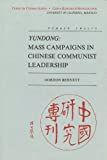 Yundong : mass campaigns in Chinese communist leadership /