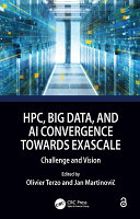 HPC, Big Data, AI Convergence towards exascale : challenge and vision /