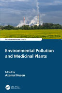 Environmental pollution and medicinal plants : impact and adaptation /