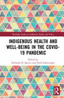 Indigenous health and well-being in the COVID-19 pandemic /