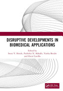 Disruptive developments in biomedical applications /