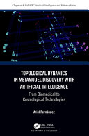 Topological dynamics in metamodel discovery with artificial intelligence : from biomedical to cosmological technologies /