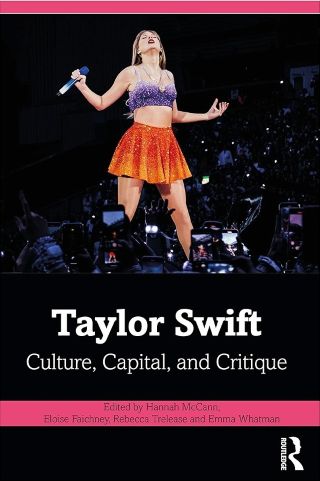 Taylor Swift : culture, capital, & critique /
