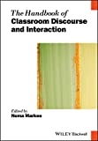 The handbook of classroom discourse and interaction /