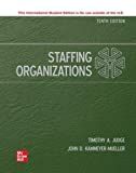 Staffing organizations / Tim A. Judge, John D. Kammeyer-Mueller.