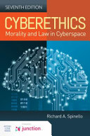 Cyberethics : morality and law in cyberspace /
