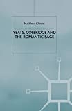 Yeats, Coleridge and the Romantic Sage /