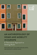 Ethnographies of home and mobility : shifting roofs /