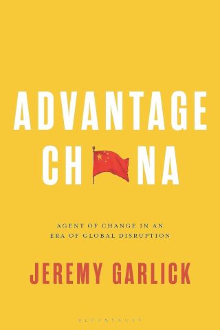 Advantage China : agent of change in an era of global disruption /