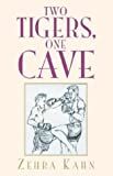 Two tigers, one cave /