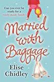Married with baggage /
