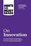HBR's 10 must reads on innovation.