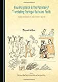 How peripheral is the periphery? : translating Portugal back and forth : essays in honour of João Ferreira Duarte /