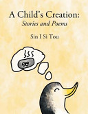 A child's creation : stories and poems /